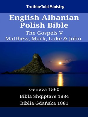 cover image of English Albanian Polish Bible--The Gospels V--Matthew, Mark, Luke & John